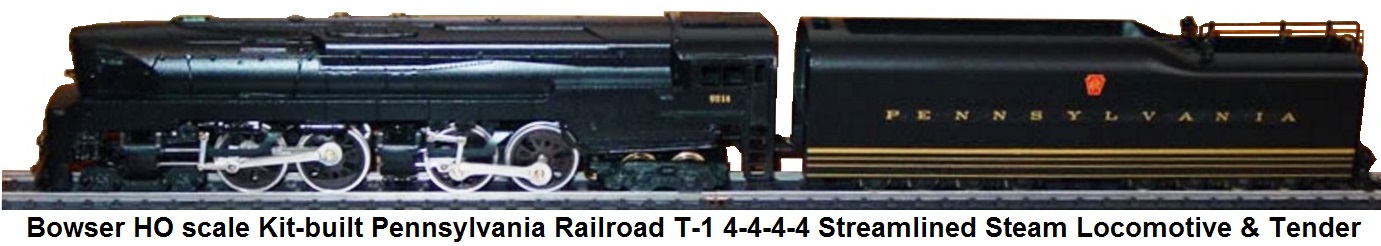 Bowser HO scale kit-built PRR T-1 4-4-4-4 Loco & Tender